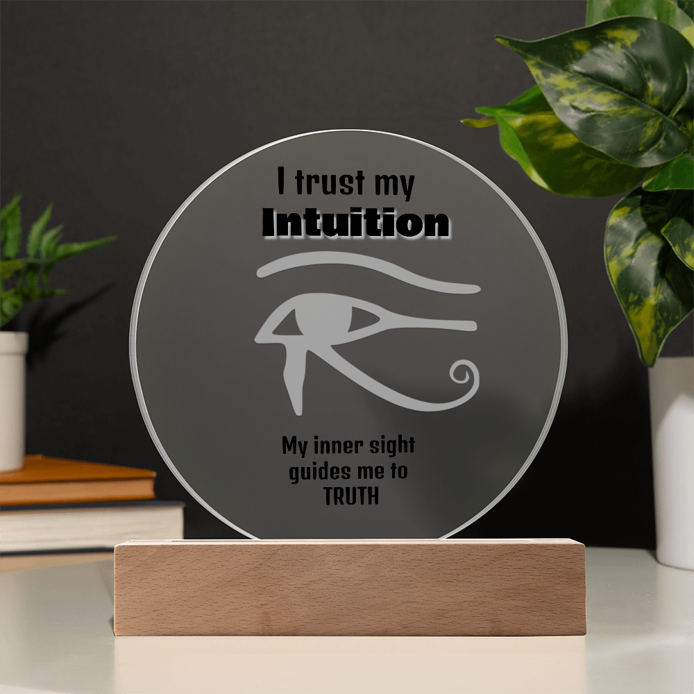 "I Trust My Intuition" Acrylic Plaque β The Power of Inner Sight