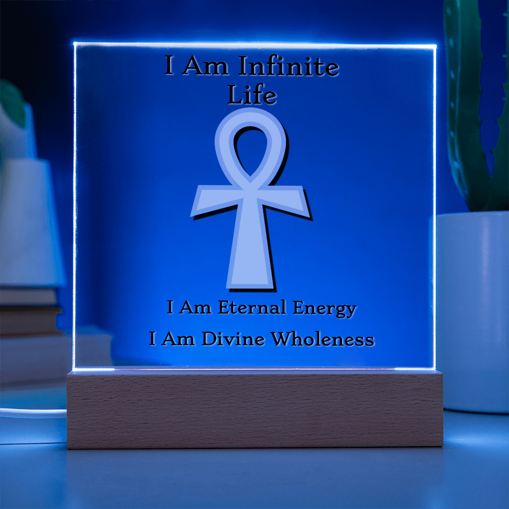 "I Am Infinite Life" – Ankh Acrylic Plaque ✨𓋹✨