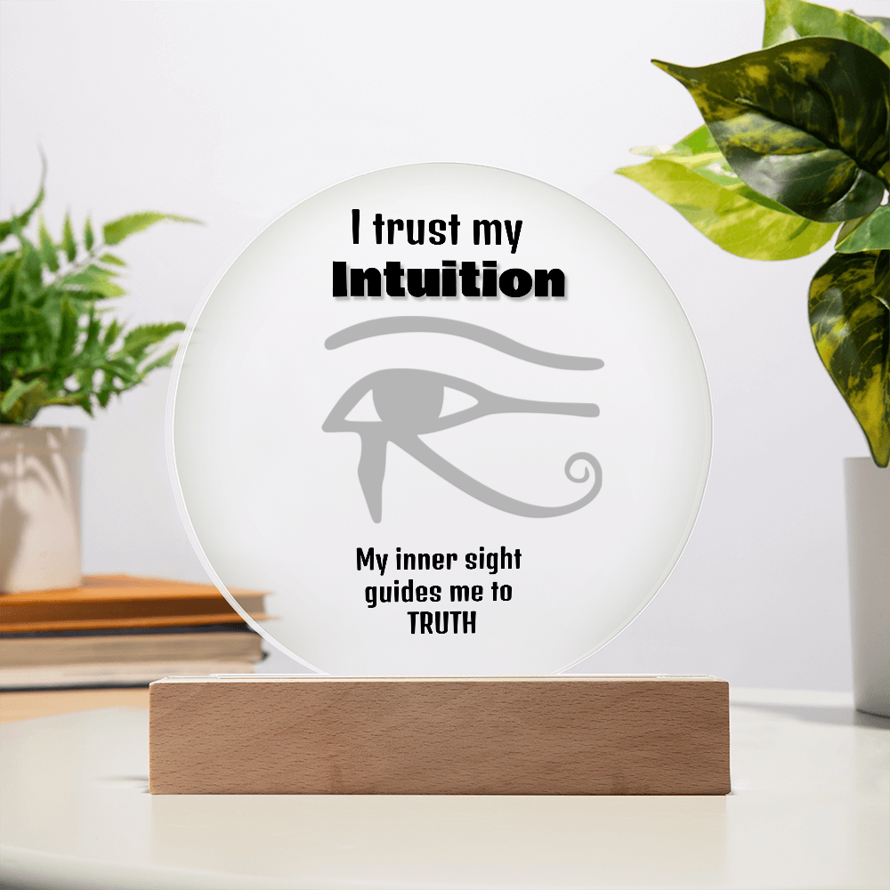 "I Trust My Intuition" Acrylic Plaque – The Power of Inner Sight
