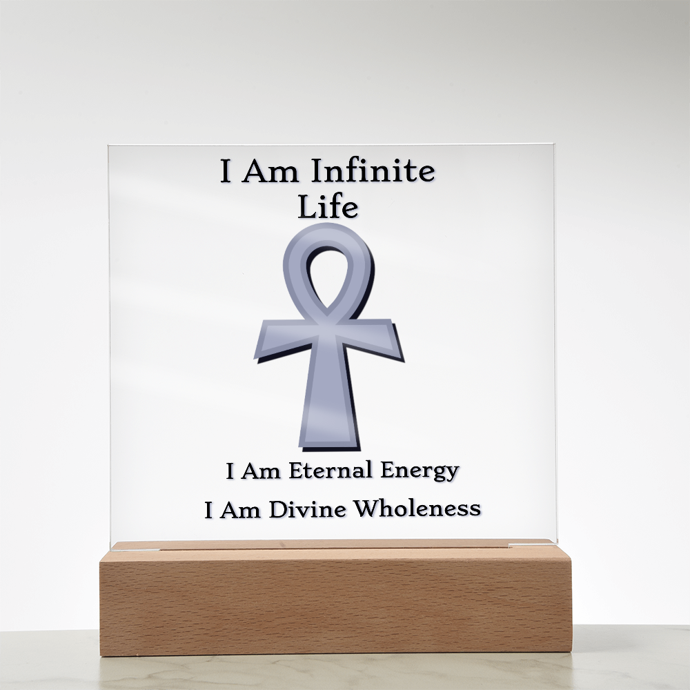 "I Am Infinite Life" – Ankh Acrylic Plaque ✨𓋹✨