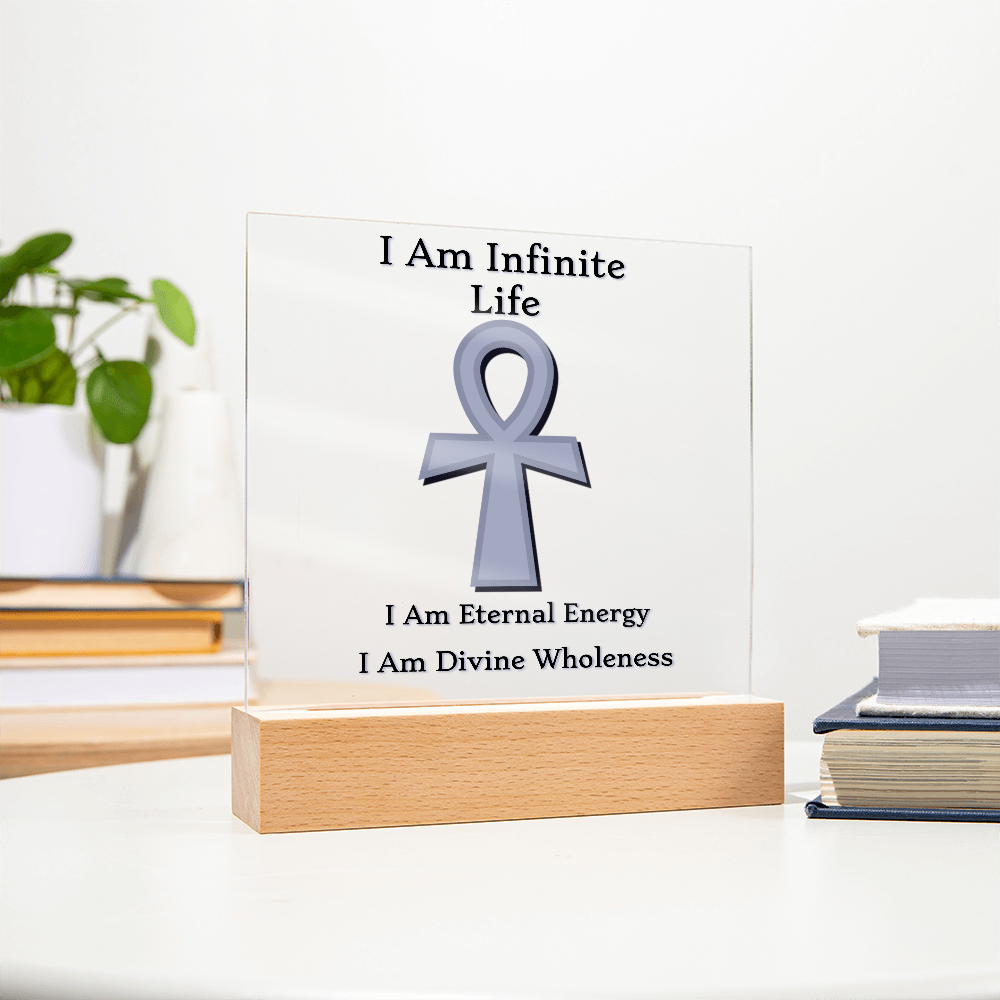 "I Am Infinite Life" – Ankh Acrylic Plaque ✨𓋹✨