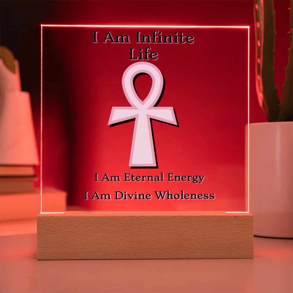 "I Am Infinite Life" – Ankh Acrylic Plaque ✨𓋹✨