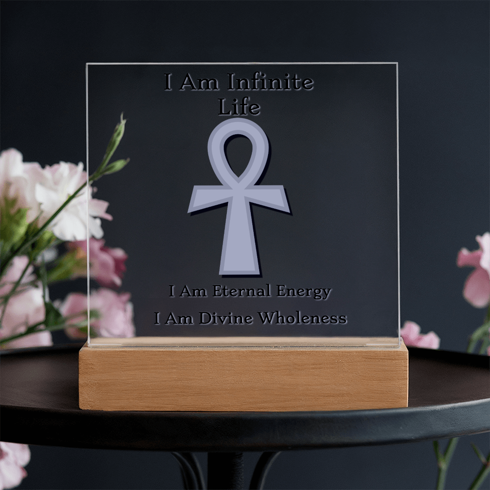 "I Am Infinite Life" – Ankh Acrylic Plaque ✨𓋹✨